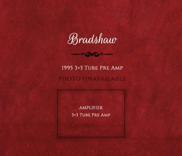 Bradshaw1995 3+3 Tube Pre Amp